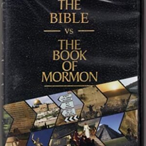 The Bible vs. The Book of Mormon