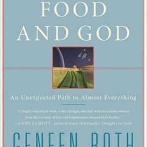 Women Food and God: An Unexpected Path to Almost Everything - Hardcover - GOOD