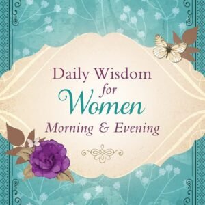 Daily Wisdom for Women Morning & Evening - Nortker, Brigitta - Good - See co...