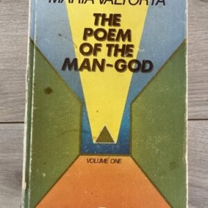 The Poem of the Man God by Maria Valtorta. Volume 1. 1987 D3
