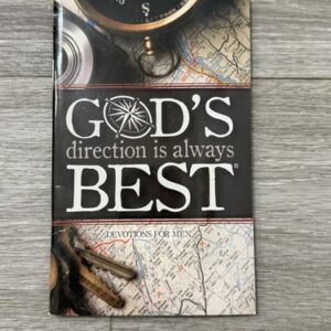 God’s Direction Is Always Best: Devotions for Men Christianity Meditation Book
