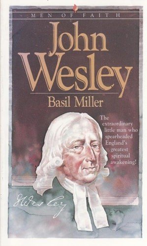 John Wesley (Men of Faith) by Miller, Basil, Acceptable Book