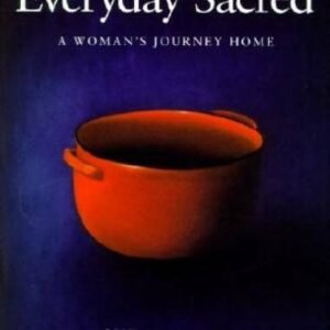 Everyday Sacred: A Woman's Journey Home - Hardcover By Bender, Sue - GOOD