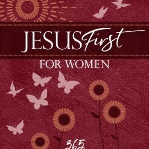 Jesus First for Women: 365 Devotions to Start Your Day