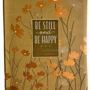 Be Still and Be Happy : 365 Devotions for Women by BroadStreet Publishing...