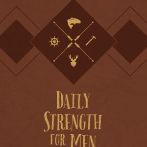 Daily Strength for Men: A 365-Day Devotional (Faux Leather) – Inspirationa...