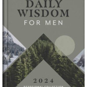 Daily Wisdom for Men 2024 Devotional Collection (Daily Wisdom - Annual E - GOOD