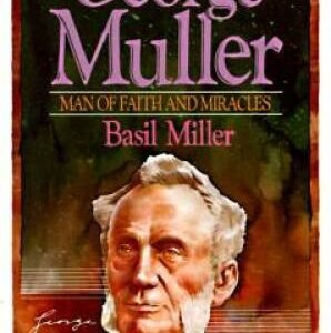 George Muller: Man of Faith and Miracles (Men of Faith) - VERY GOOD