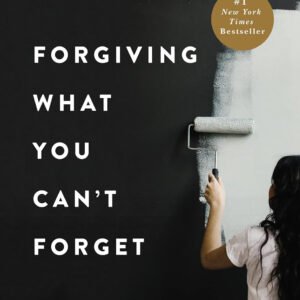 Forgiving What You Can't Forget Discover How to Move On Make Peace USA Stock