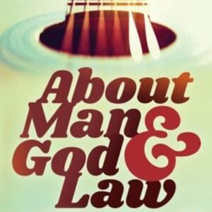 About Man and God and Law : The Spiritual Wisdom of Bob Dylan Pap