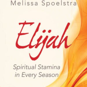 Elijah - Women's Bible Study Participant Workbook: Spiritual Stamina - VERY GOOD