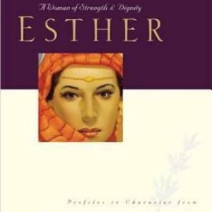 Esther: A Woman of Strength & Dignity (Great Lives from God's W - VERY GOOD