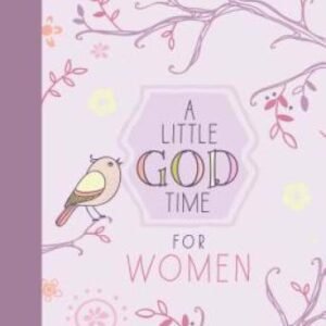A Little God Time for Women: 365 Daily Devotions - Hardcover - GOOD
