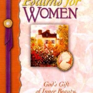 Psalms for Women: God's Gift of Joy and Encouragement, Inner Beauty, Peac - GOOD