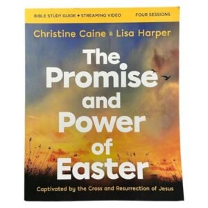 The Promise And Power Of Easter Bible Study Guide W/  Video Christine Caine