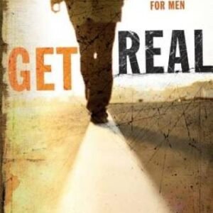 Get Real: A Spiritual Journey for Men - Perfect Paperback - VERY GOOD