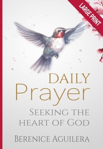 Daily Prayer Seeking the Heart of God (Large Print Devotional for Men and Wo...