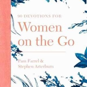 90 Devotions for Women on the - Paperback, by Arterburn Stephen; Farrel - Good