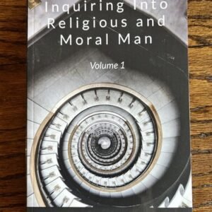 Inquiring Into Religious and Moral Man (Vol. 1)  by  Maurice Watson (2024: TPB)