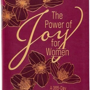 The Power of Joy for Women: A 365-Day Devotional - Encouragement for Overcoming,