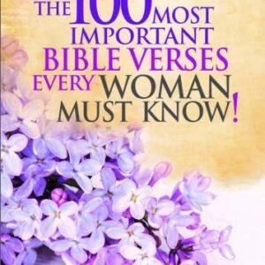 The 100 Most Important Bible Verses Every Woman Must Know - Paperback - GOOD