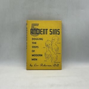 Vintage 5 Ancient Sins Modern Men Lee Roberson Sword Lord Yellow HC 1954 USA