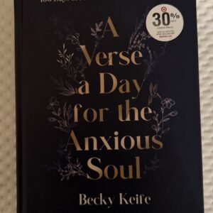 A Verse a Day for the Anxious Soul: 100 Days of Peace for the Calm You Crave...