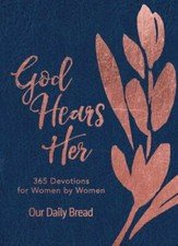 God Hears Her: 365 Devotions For Women By Women