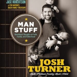 Man Stuff: Devotional Thoughts on Faith, Family, and Fatherhood – The Perf...
