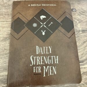Daily Strength for Men: A 365-Day Devotional by Bolinger, Chris