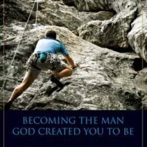 Be A Man!: Becoming the Man God Created You to Be - Paperback - GOOD