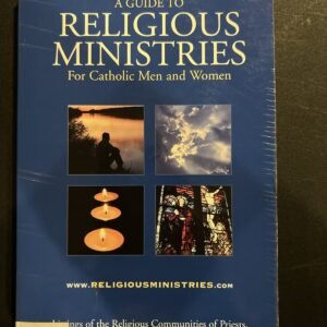 A Guide To Religious Ministries For Catholic Men And Women