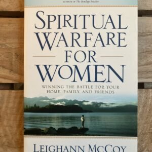 Spiritual Warfare for Women by Leighann McCoy (2011 Trade Paperback)