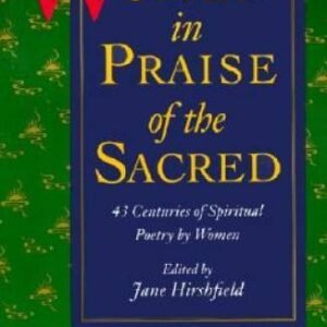 Women in Praise of the Sacred: 43 Centuries of Spiritual Po - ACCEPTABLE