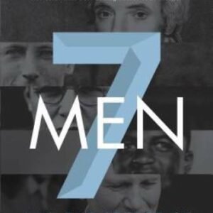 Seven Men: And the Secret of Their Greatness - Paperback By Metaxas, Eric - GOOD