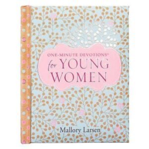 One-Minute Devotions for Young Women - Hardcover By Mallory Larsen - GOOD