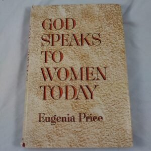 God Speaks To Women Today by Eugenia Price (1965, 5th Print, Hardcover, DJ)