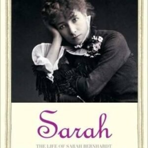 Sarah: The Life of Sarah Bernhardt (Jewish Lives) - Hardcover - GOOD