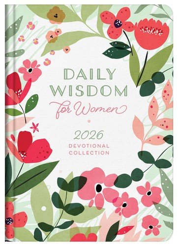 Daily Wisdom for Women 2026 Devotional Collection -- Compiled by Barbour Staff -