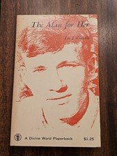 The Man For Her by Leo J. Kinsella 1957 PB Divine Word Christian Good
