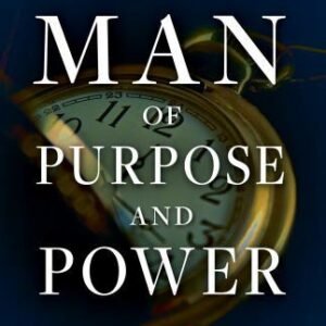 A Man of Purpose and Power: A 90-Day Devotional - Myles Munroe