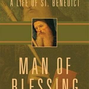 Man of Blessing: A Life of St. Benedict - Hardcover - GOOD
