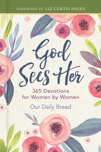God Sees Her: 365 Devotions for Women by Women (Sequel to God Hears Her, dai...