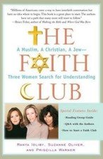 The Faith Club: A Muslim, A Christian, A Jew-- Three Women Search for Understand