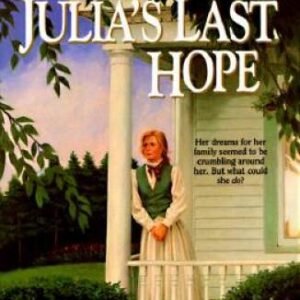 Julia's Last Hope (Women of the West Series) - Paperback By Oke, Janette - GOOD