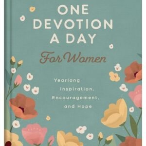 One Devotion a Day for Women: Yearlong Inspiration, Encouragement, and Hardcover