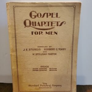Gospel Quartets For Men By JE Sturgis Herbert Tovey & W.Stillman Martin 1930