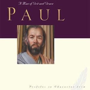 Paul: A Man of Grace and Grit by Swindoll, Charles R., Dr
