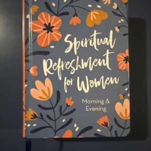 Devotional Book: Spiritual Refreshment for Women Morning & Evening