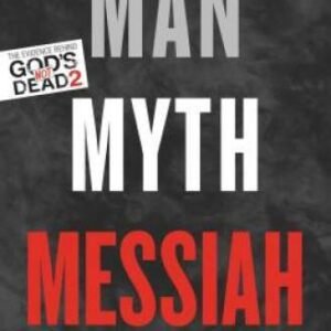 Man, Myth, Messiah: Answering History's Greatest Question - VERY GOOD